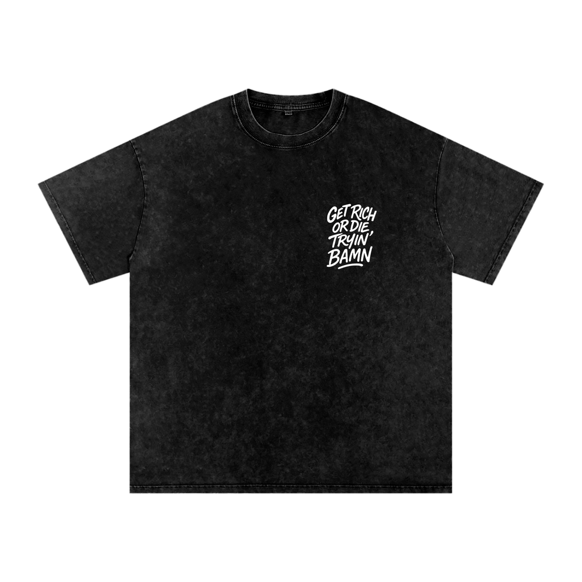 “GET RICH OR DIE TRYIN” TEE – DUST TO DIAMONDS